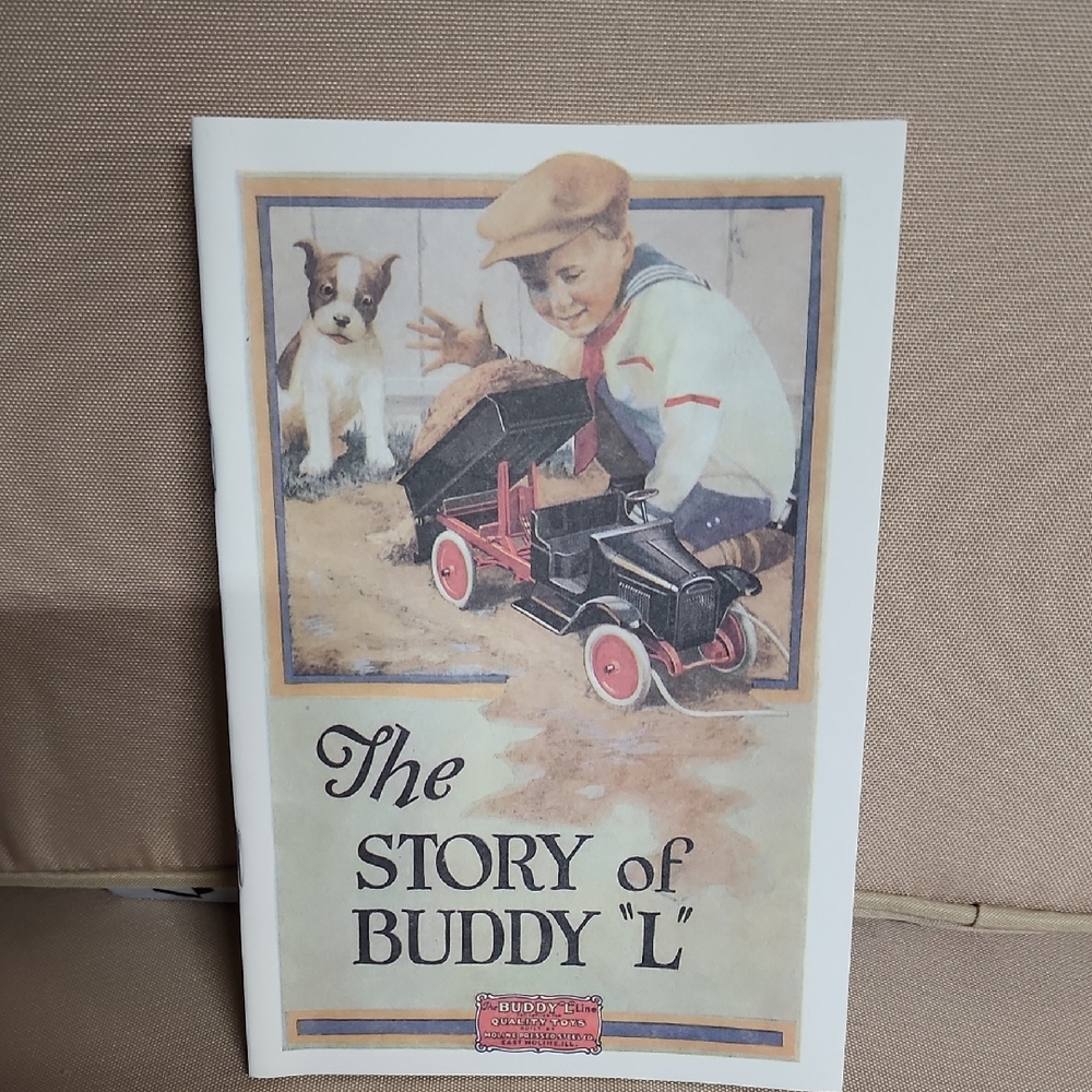 THE STORY OF BUDDY L. A Book Telling The Story Of The Buddy L Toy Line From 1925